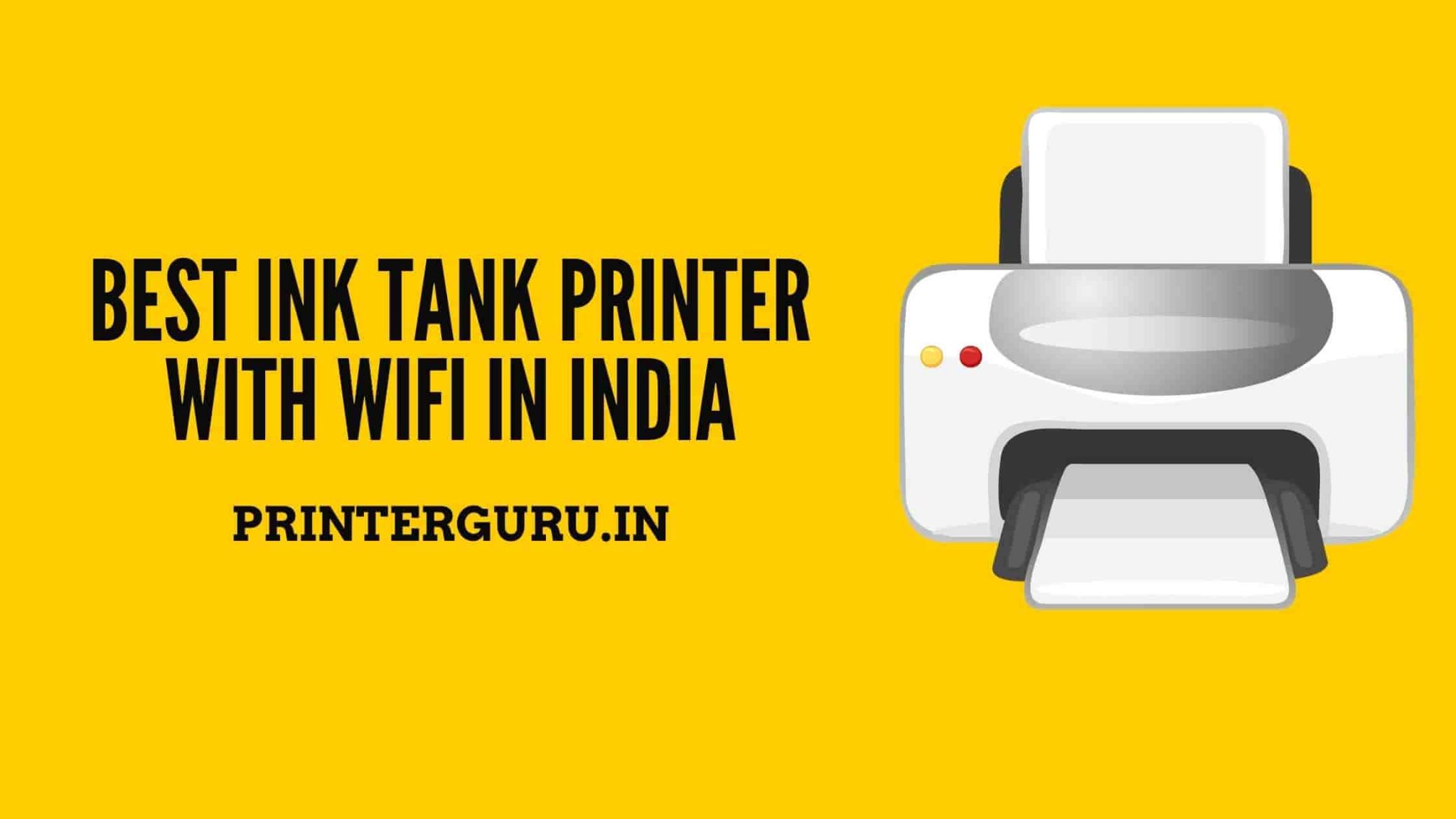 Best Ink Tank Printers With WiFi In India (2022)