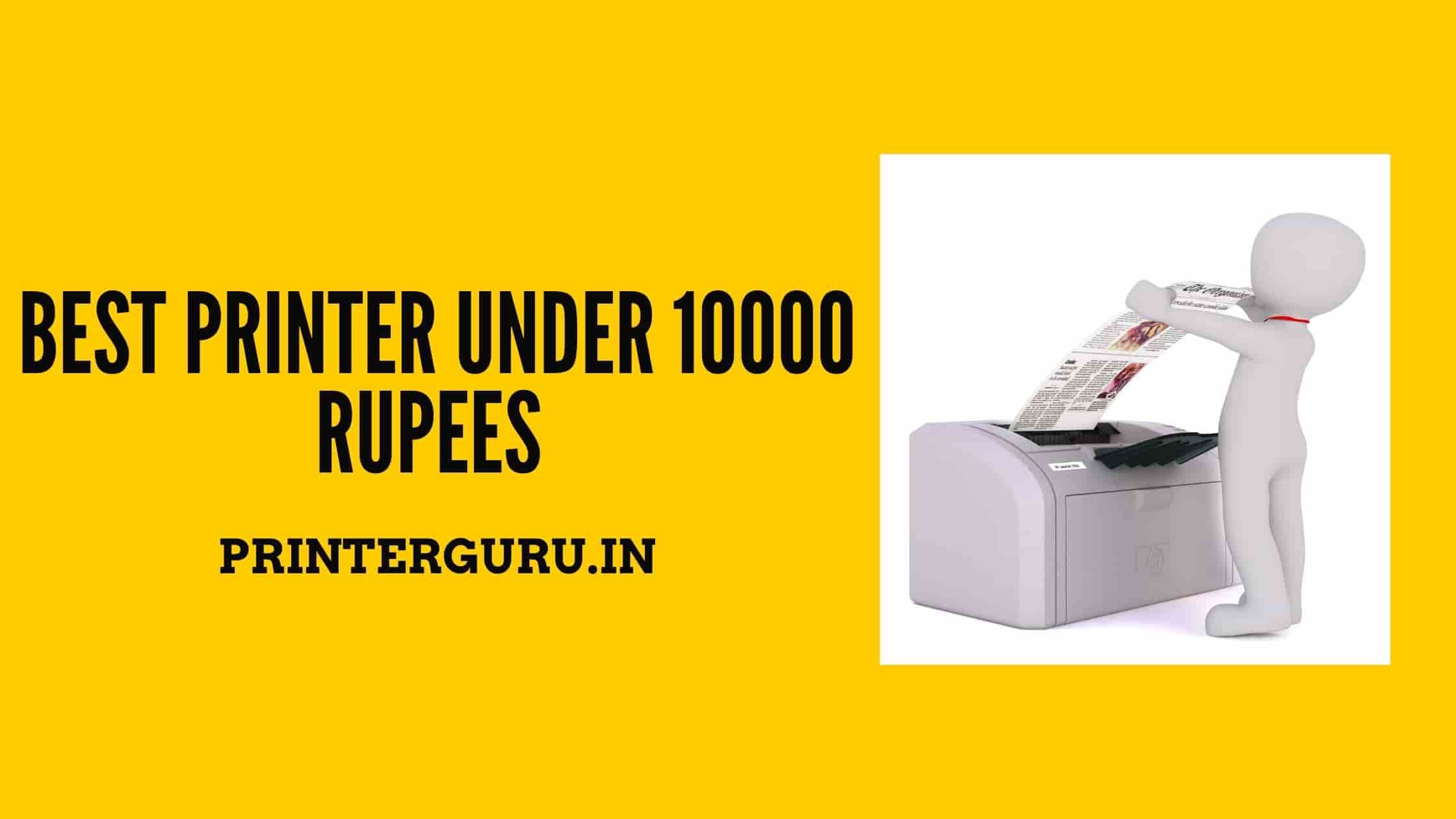 Best Printer Under 10000 Rupees