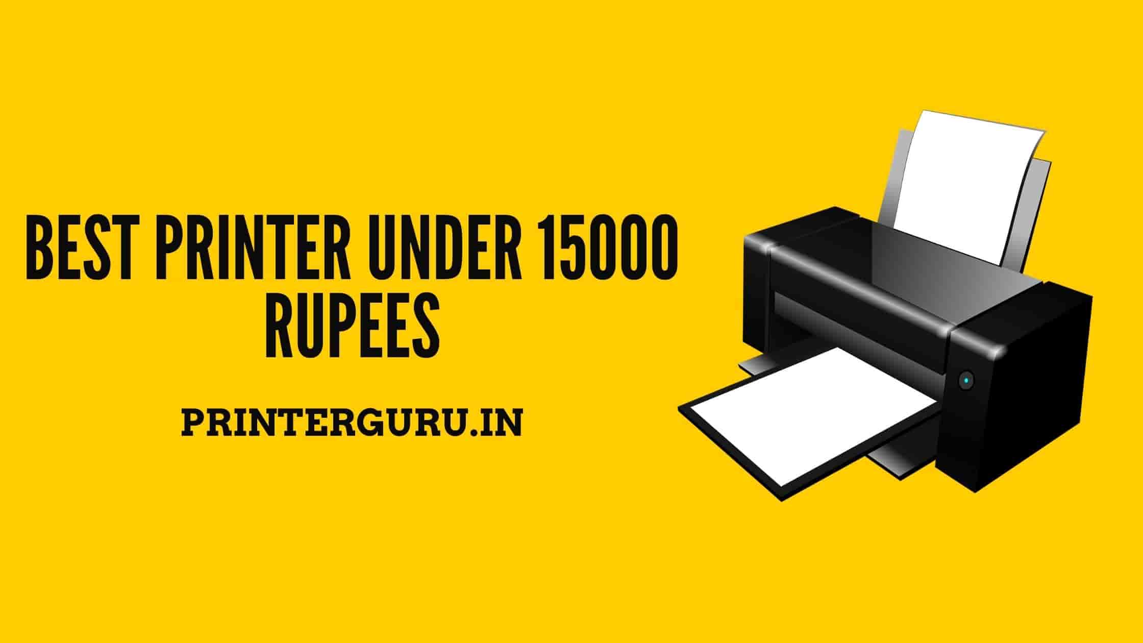 Best Printer Under 15000 Rupees