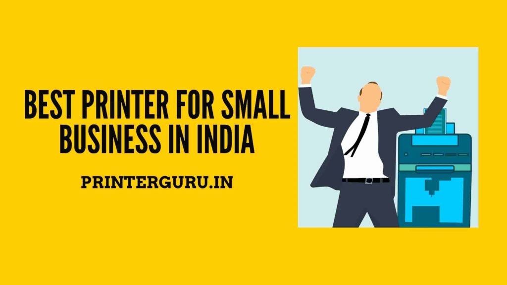 Best Printer for Small Business In India