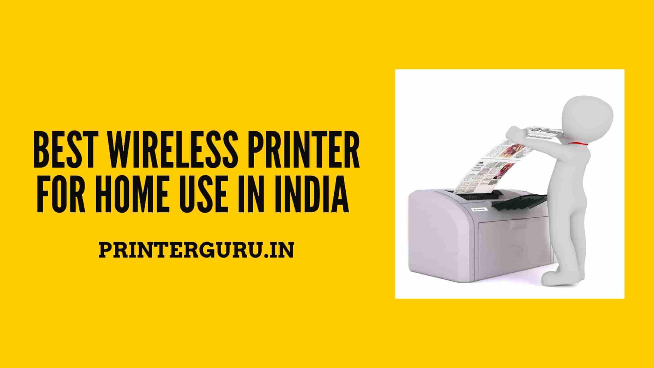 Best Wireless Printer for Home Use in India