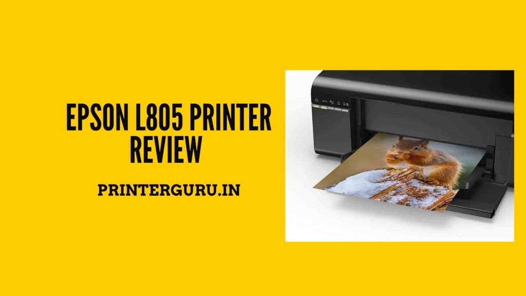Epson L805 Printer Review