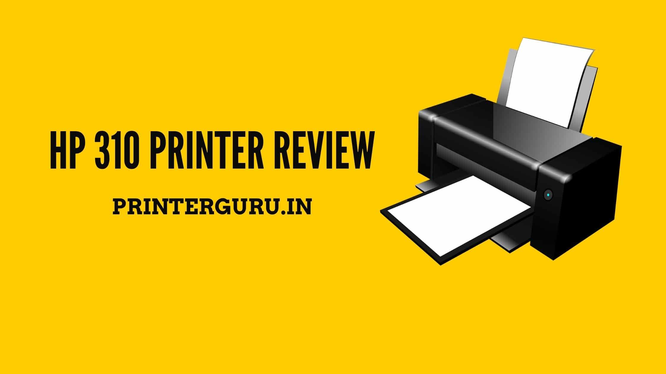 HP 310 Printer Review