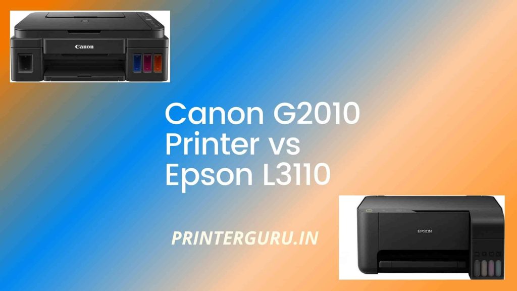 Canon G2010 vs Epson L3110