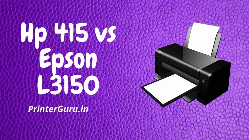 HP 415 vs Epson L3150
