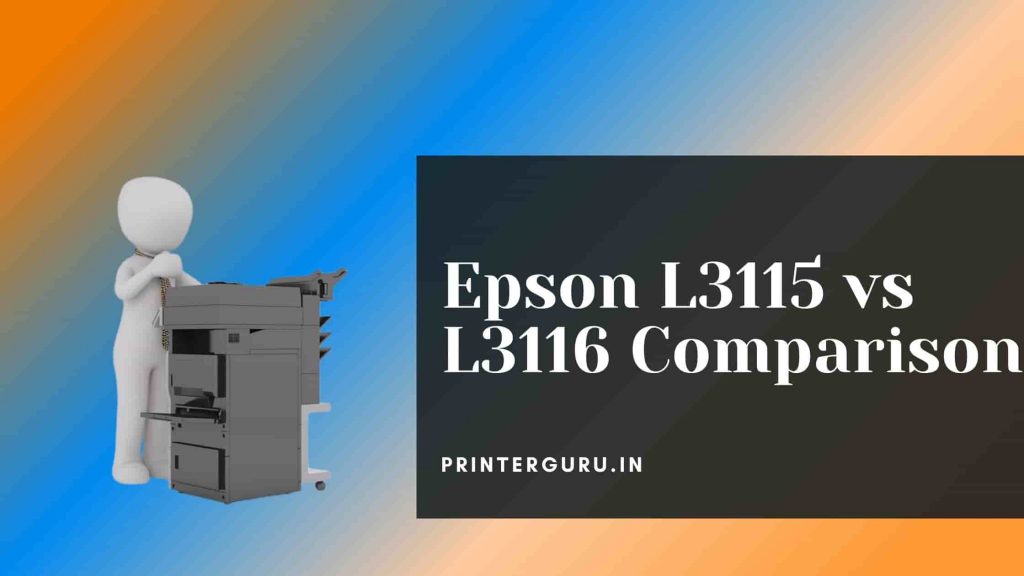 Epson L3115 vs L3116