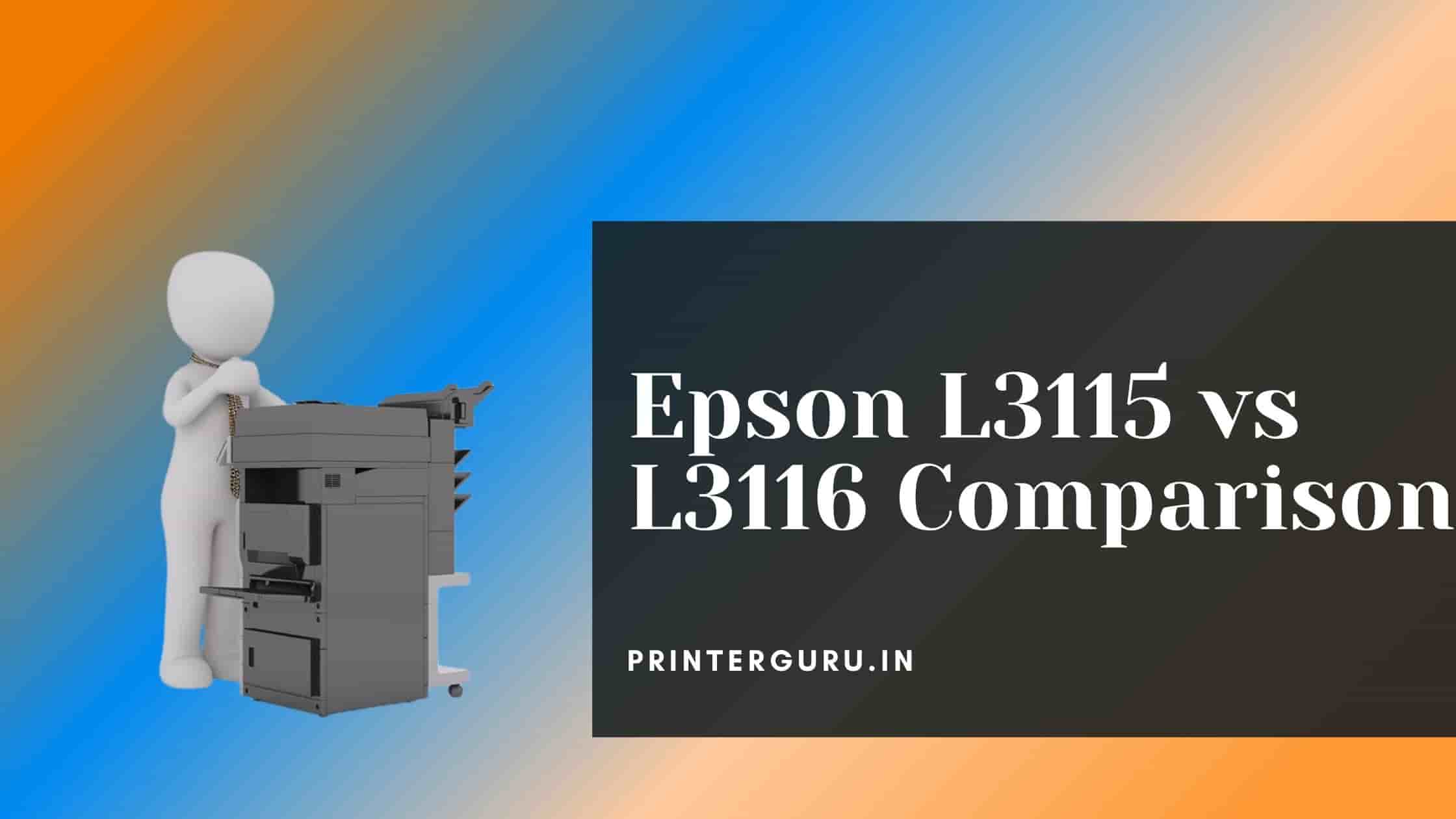 Epson L3115 vs L3116