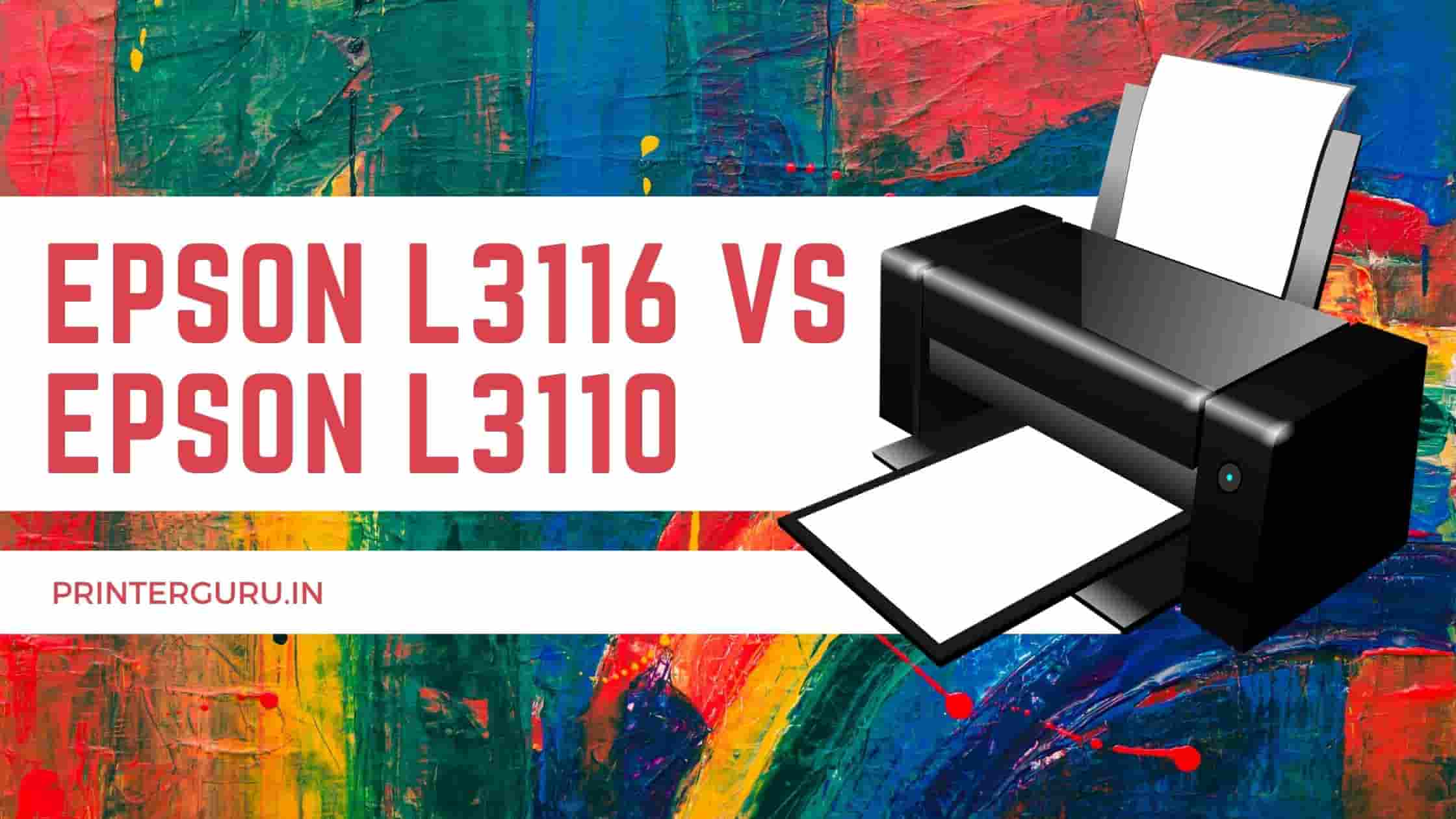 Epson L3116 vs L3110