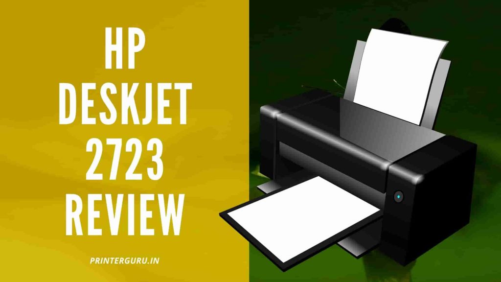 HP Deskjet 2723 Review