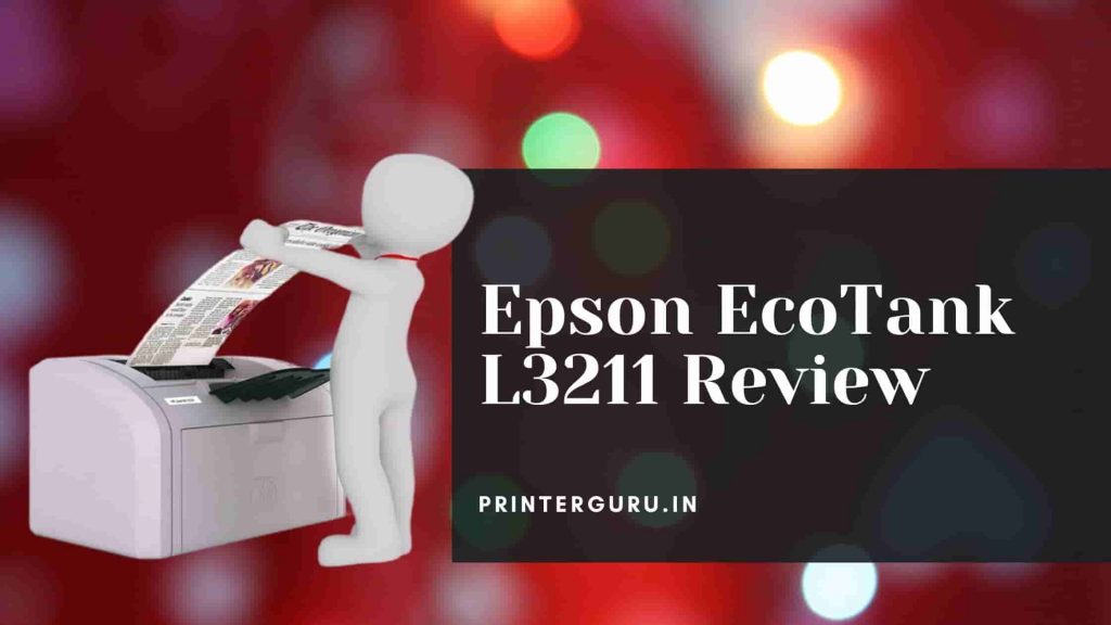 Epson EcoTank L3211 Review

