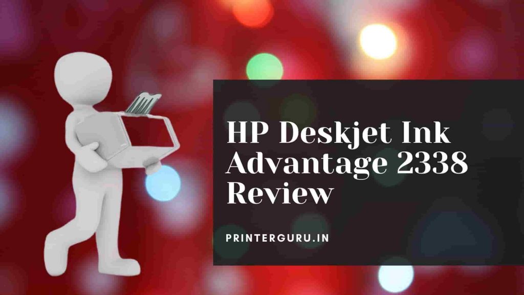 HP Deskjet Ink Advantage 2338 Review