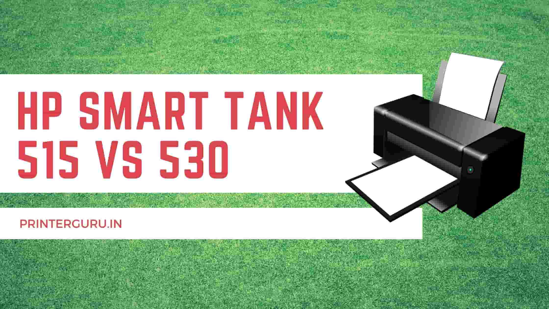 HP Smart Tank 515 vs 530