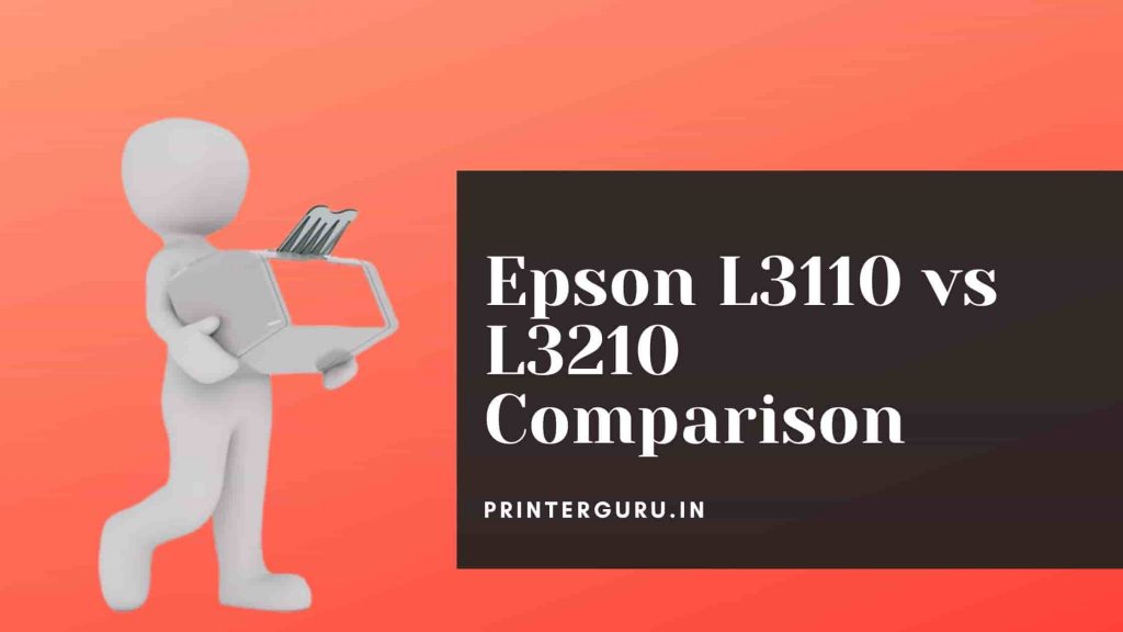 Epson L3110 vs L3210