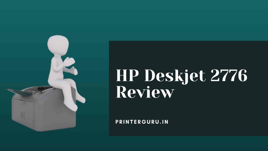  HP Deskjet 2776 Printer Full Review