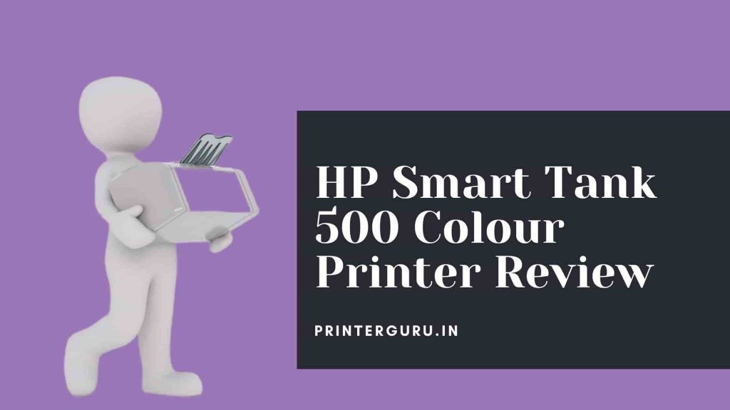 HP Smart Tank 500 Printer Review