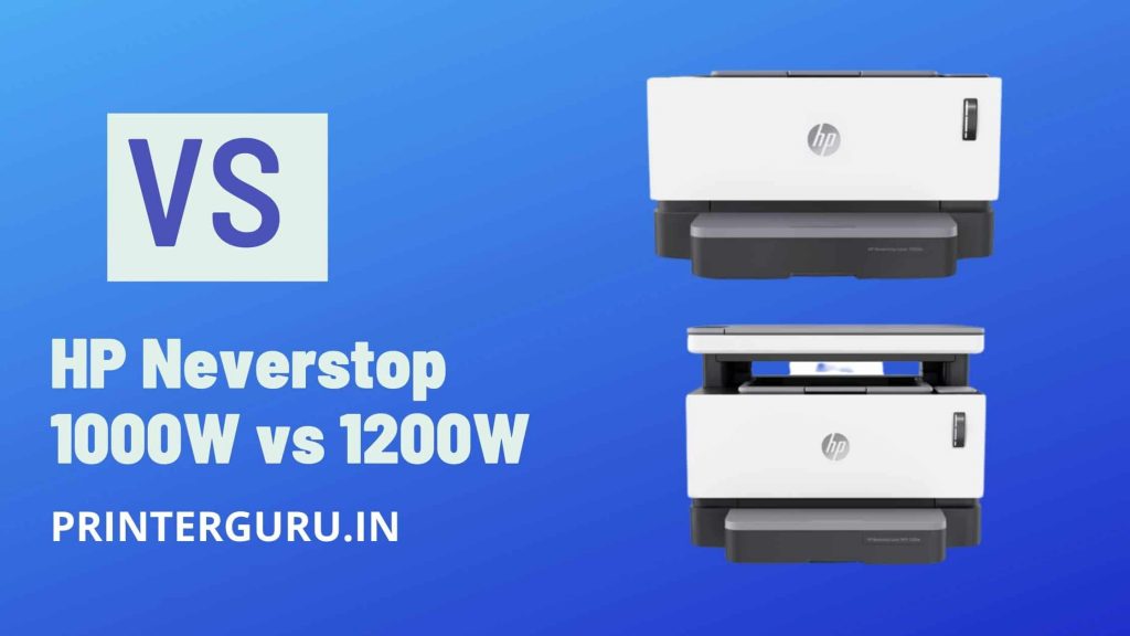HP Neverstop 1000W vs 1200W