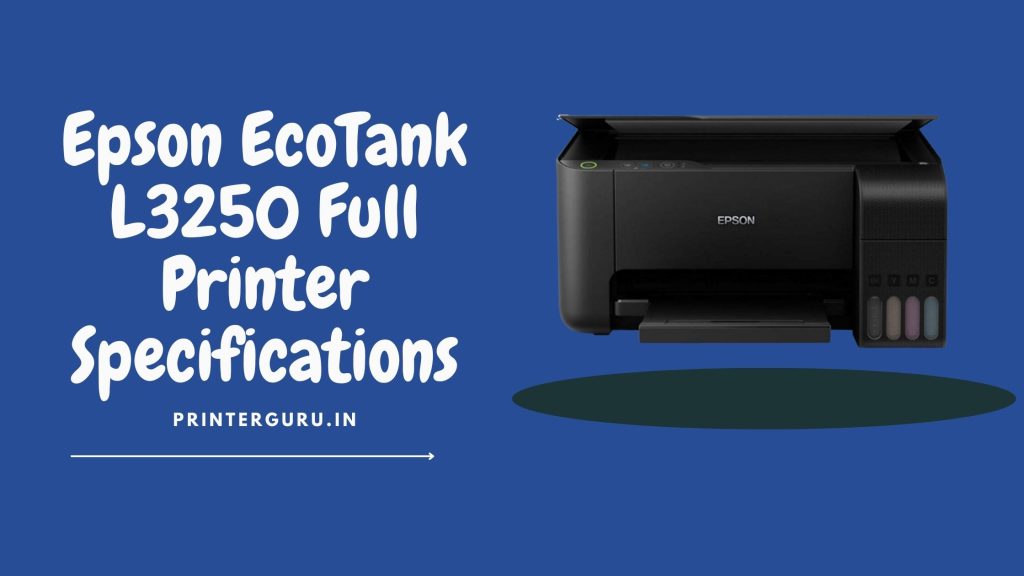 Epson Ecotank L3250 Full Printer Specifications 1924