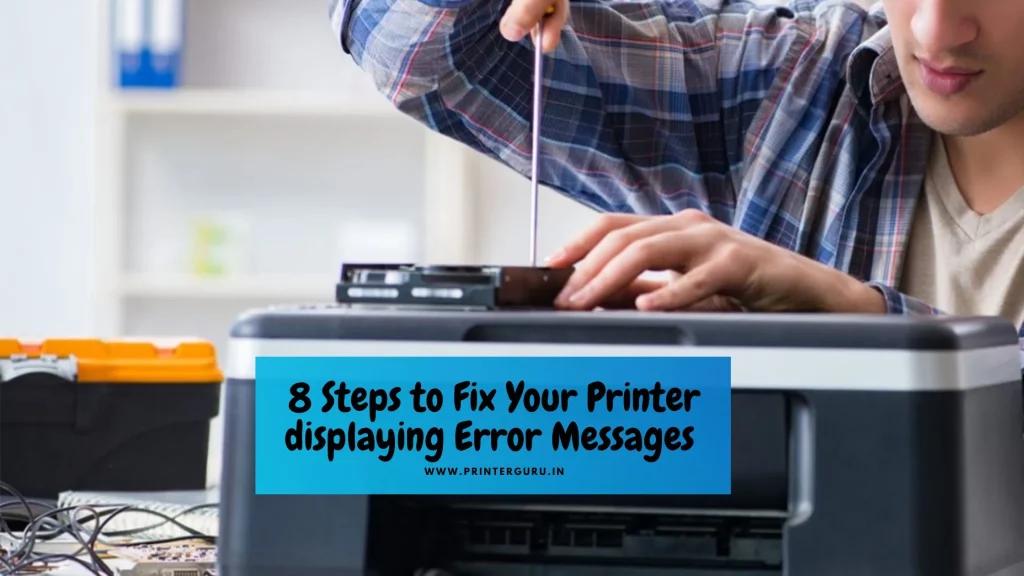 How to Fix Printer displaying Error Messages