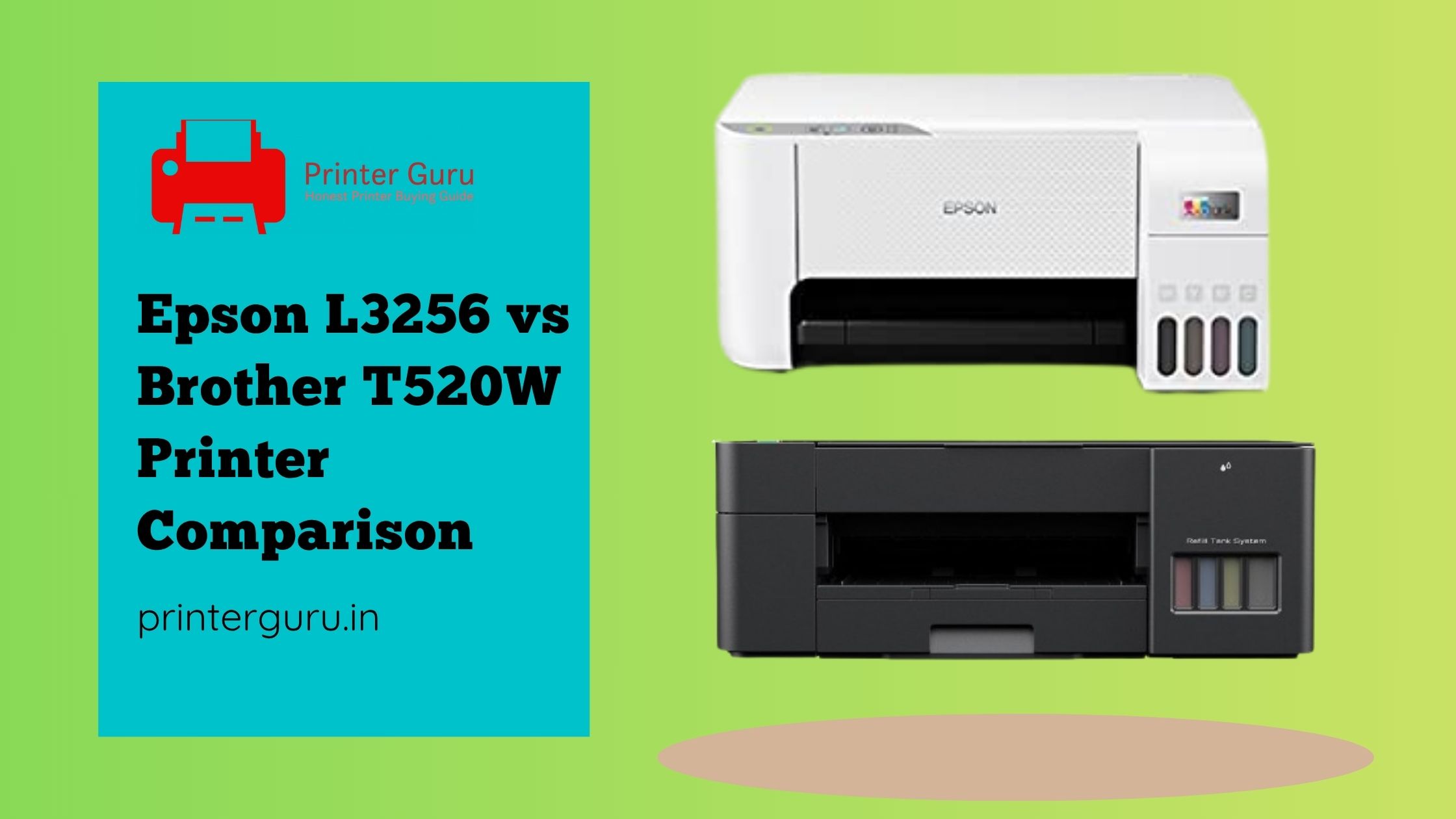 Epson L3256 vs Brother T520W
